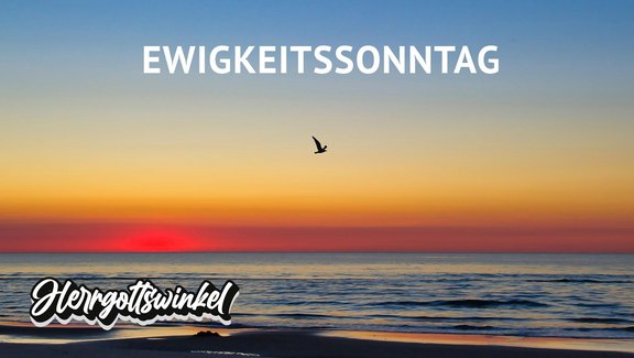 Ewigkeitssonntag im Herrgottswinkel