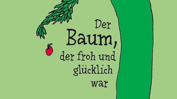 Cover Der Baum, der froh und glücklich war